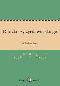 O rozkoszy życia wiejskiego - Bolesław Prus - ebook