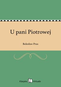 U pani Piotrowej - Bolesław Prus - ebook