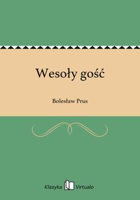 Wesoły gość - Bolesław Prus - ebook