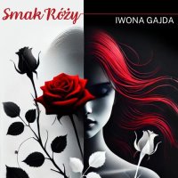 Smak Róży - Iwona Gajda - audiobook