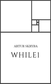 WHILE1 - Artur Skryba - ebook