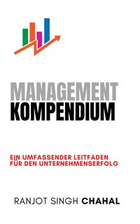 Management Kompendium - Ranjot Singh Chahal - ebook