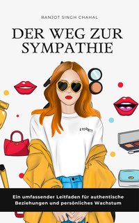 Der Weg zur Sympathie - Ranjot Singh Chahal - ebook
