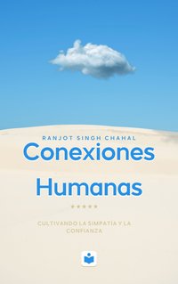 Conexiones Humanas - Ranjot Singh Chahal - ebook