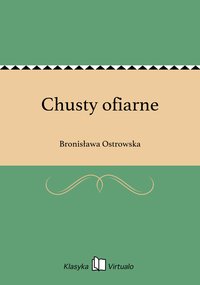 Chusty ofiarne - Bronisława Ostrowska - ebook
