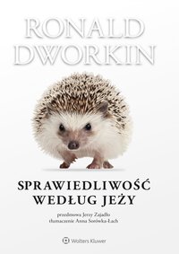 Sprawiedliwość według jeży - Ronald Dworkin - ebook