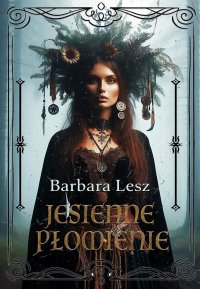 Jesienne płomienie - Barbara Lesz - ebook