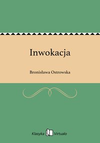 Inwokacja - Bronisława Ostrowska - ebook