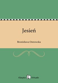 Jesień - Bronisława Ostrowska - ebook