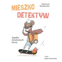 Mieszko Detektyw. Zagadka skradzionych kluczy - Katarzyna Wasilkowska - audiobook