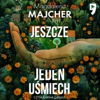 Jeszcze jeden uśmiech - Magdalena Majcher - audiobook