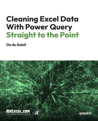 Cleaning Excel Data With Power Query Straight to the Point - Oz du Soleil - ebook