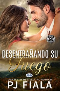 Desentrañando Su Fuego - PJ Fiala - ebook