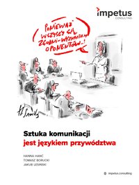 Sztuka komunikacji jest językiem przywódzwta - Hanna Hanć - ebook