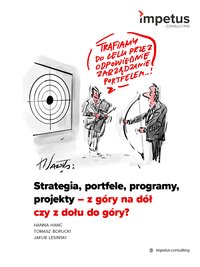 Strategia, portfele, programy, projekty - z góry na dół czy z dołu do góry? - Hanna Hanć - ebook