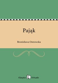 Pająk - Bronisława Ostrowska - ebook