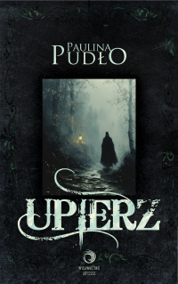 Upierz - Paulina Pudło - ebook