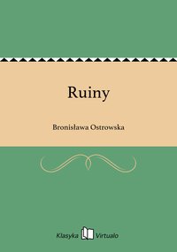 Ruiny - Bronisława Ostrowska - ebook