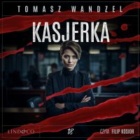 Kasjerka. Tom 18. Komisarz Oczko - Tomasz Wandzel - audiobook