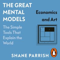 Great Mental Models. Economics and Art - Rhiannon Beaubien - audiobook