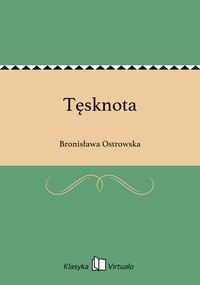 Tęsknota - Bronisława Ostrowska - ebook