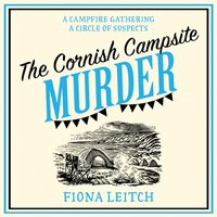 Cornish Campsite Murder - Fiona Leitch - audiobook