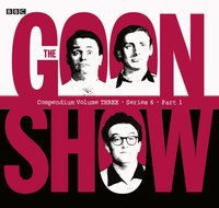 Goon Show Compendium. Volume Three. Series 6. Part 1 - Spike Milligan - audiobook