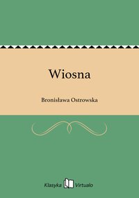 Wiosna - Bronisława Ostrowska - ebook