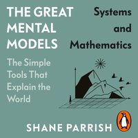 Great Mental Models. Systems and Mathematics - Rosie Leizrowice - audiobook