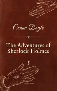 Adventures of Sherlock Holmes - Conan Doyle - audiobook