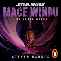 Star Wars. Mace Windu. The Glass Abyss - Steven Barnes - audiobook