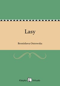 Lasy - Bronisława Ostrowska - ebook