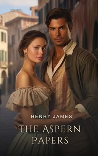 Aspern Papers - Henry James - audiobook