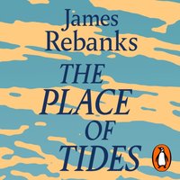 Place of Tides - James Rebanks - audiobook