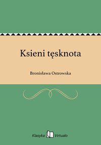 Ksieni tęsknota - Bronisława Ostrowska - ebook