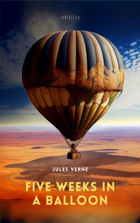 Five Weeks in a Balloon - Jules Verne - audiobook