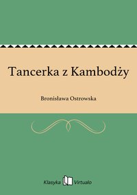 Tancerka z Kambodży - Bronisława Ostrowska - ebook