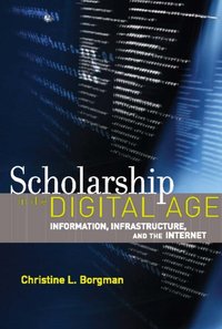 Scholarship in the Digital Age [DRM] - Christine L. Borgman - ebook