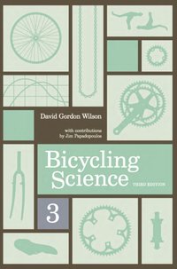 Bicycling Science [DRM] - David Gordon Wilson - ebook