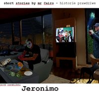 Jeronimo . Short stories of mr Cairo - Jacek Karabiński - audiobook