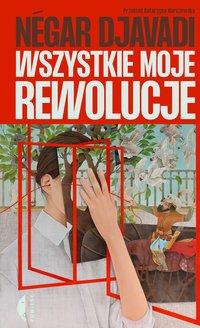 Wszystkie moje rewolucje - Négar Djavadi - ebook