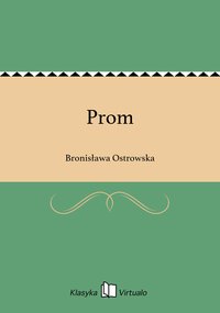 Prom - Bronisława Ostrowska - ebook