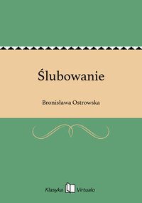 Ślubowanie - Bronisława Ostrowska - ebook