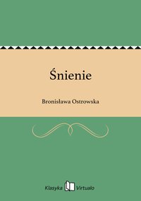 Śnienie - Bronisława Ostrowska - ebook