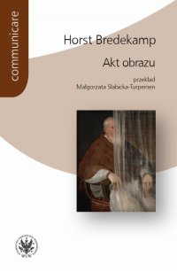 Akt obrazu - Horst Bredekamp - ebook