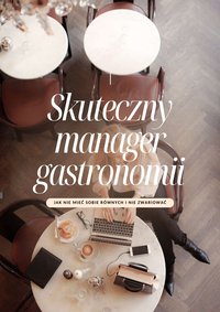 Skuteczny manager gastronomii - Sprawka M - ebook