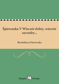 Śpiewanka V Wieczór dobry, wieczór szczodry... - Bronisława Ostrowska - ebook