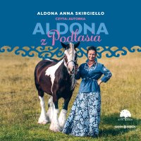 Aldona z Podlasia - Aldona Anna Skirgiełło - audiobook