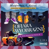 Ofiara wyobraźni. W poczekalni Pana B - Małgorzata J. Kursa - audiobook