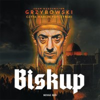 Biskup - Adam Maksymilian Grzybowski - audiobook